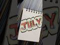 D - 76 | Lettering Through The Year✍️📝 |  [JULY] #short #viral #art #trending #drawing
