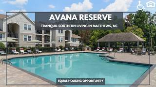 Avana Reserve (with Audio Description) | Matthews NC Apartments | Greystar