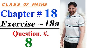 Mathematics of Class 7 |Oxford countdown Mathematics |Chapter18, Exercise. 18a | Question.#. 08