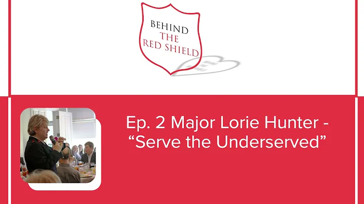 Behind the Red Shield - Ep 2 Major Lorie Hunter - ...