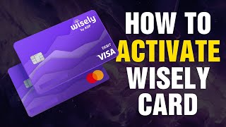 How To Activate Wisely Card (2025)