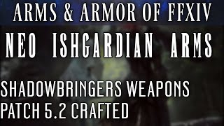 All Neo-Ishgardian Weapons (FFXIV Patch 5.2)