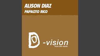 Papacito Rico (Radio Edit) - Alison Diaz