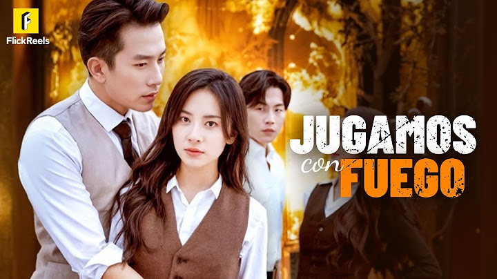 【Jugamos con fuego】#flickreels