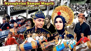 TUMBEN NYONGKOLAN SAMPAI MAGRIB DARI REPOK SONGAK KE LENGKOK REKE BERSAMA 6 BARUNGAN GENDANG BELEQ