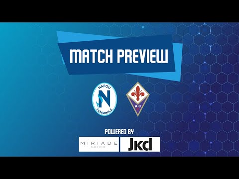 Napoli Femminile - Fiorentina | MATCH PREVIEW