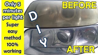 HOW TO RESTORE CAR HEADLIGHTS CLEAR IN MINUTES 100% WORKING DIY