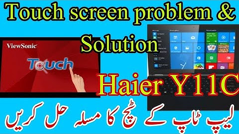 How to disable haier y11c laptop touch screen |Haier y11c laptop touch screen problem