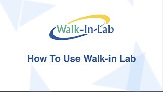 FAQs: How To Use Walk-in Lab