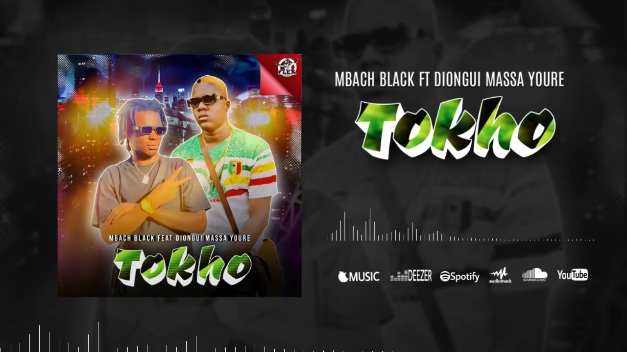 DIONGUI MASSA YOURE FT MBACH BLACK _ TOKHO _ ( SON OFFICIEL)