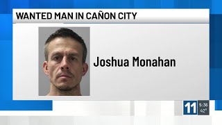 Cañon City police searching for wanted fugitive with four active arrest warrants