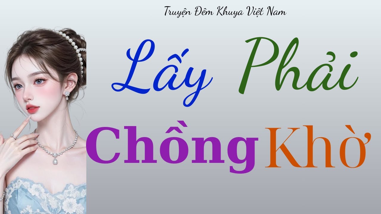 Truyện Thầm Kín : Một Thời Ta Đã Yếu Lòng – Đọc truyện đêm khuya