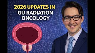2026 Radiation Oncology Genitourinary Cancer Update - Spring Refresher Dry Run