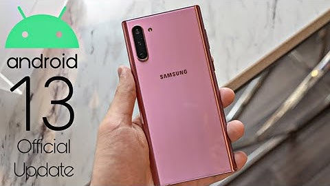 Samsung Galaxy Note 10 Android 13 ONE UI 5.0 Update