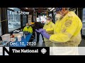 CBC News: The National | 1st dates for COVID vaccines as 2nd wave surges | Dec. 10, 2020