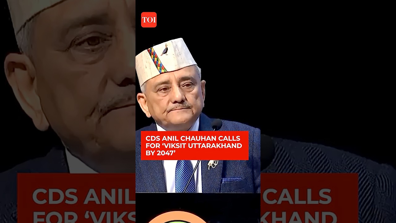 ‘Must Contribute To India’s Development’: CDS Anil Chauhan Stresses ‘Viksit Uttarakhand By 2027’