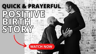 Don't underestimate the power of prayer during labor | Supernatural birth story | awerkingmama
