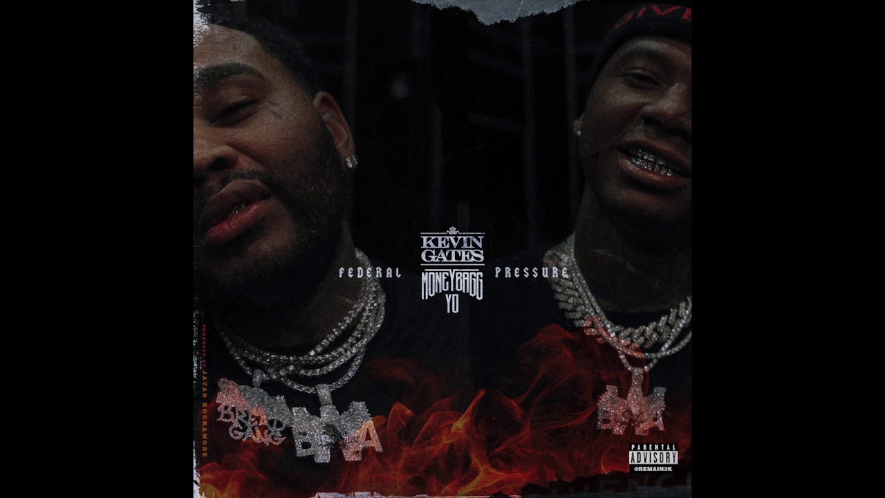 Kevin Gates x Moneybagg YoFederal Pressure YouTube