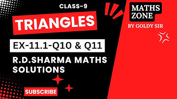TRIANGLES- EX- 11.1- Q10 AND Q11-R D SHARMA MATHS SOLUTIONS-NCERT/CBSE- CLASS-9