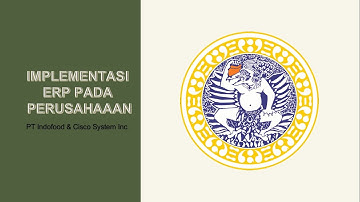 Penerapan ERP pada PT. Indofood dan Cisco