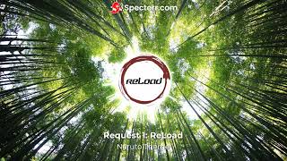 Request 1: ReLoad - Naruto Theme