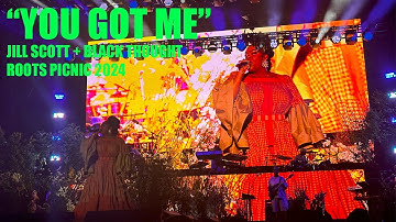 "You Got Me" by Jill Scott and Black Thought (Live at Roots Picnic 2024)
