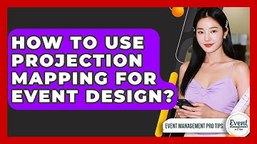 How To Use Projection Mapping For Event Design? - Event Management Pro Tips