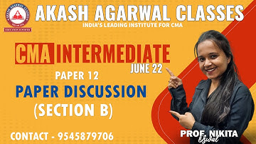 CMA INTER GROUP 2 | PAPER DISCUSSION (SECTION B) PART 2 | PAPER NO 12 | PROF NIKITA OSWAL