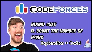 Celebrity Codeforces Round 855 (Div 3) | Solution | Problem B | Count the Number of Pairs | Explanation | Code Wealth