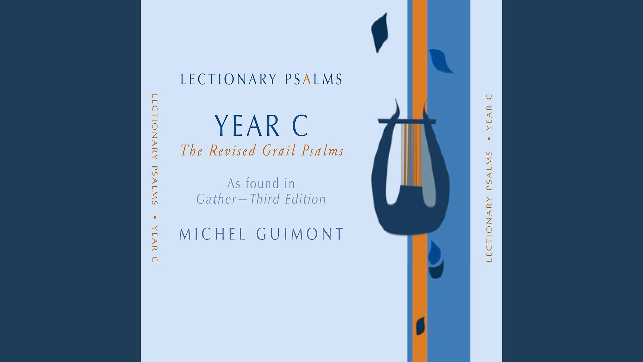 Lectionary Psalms, Year C No. 47, 27th Sunday in Ordinary Time YouTube