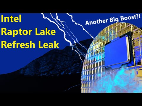 Intel Raptor Lake Refresh Leak: Another BIG BOOST before Meteor Lake &amp; Arrow Lake?