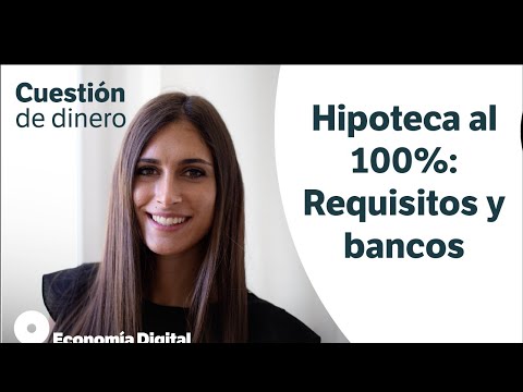 Cómo tener una HIPOTECA al 100% en Banco Santander, Evo Banco, Unicaja, Kutxabank o Abanca