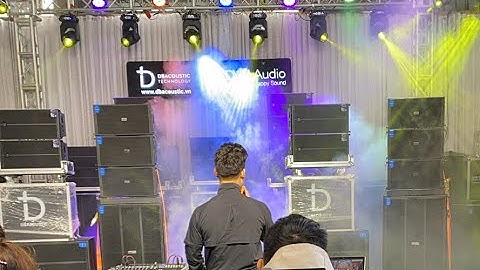 Các cấu hình âm thanh sự kiện tiếp tục lên đường phục vụ các bầu show!  DVH Audio 036 355 3277