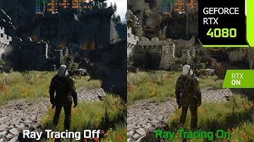 The Witcher 3 Next Gen Patch 4.04 Ray Tracing On vs Off - Graphics/Performance Comparison | RTX 4080