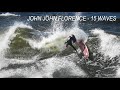 John John Florence - 15 Waves