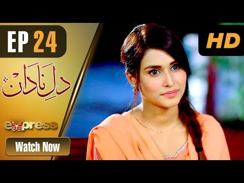 Dil-e-Nadaan (Express) — Episode 24