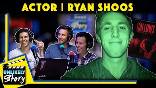 How to Survive as an Actor in LA w/ Ryan Shoos | Unlikely Story #04