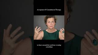 (ACT) Foundation and Overview - The Psychology of Doing What Matters — Even When Life Hurts