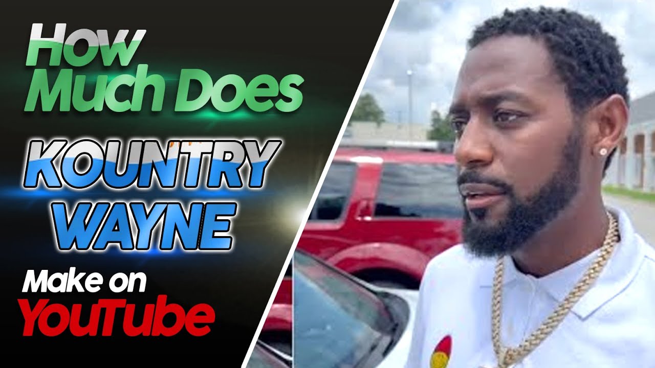 💲 KOUNTRY WAYNE How Much MONEY Make On YouTube 2022 💲 YouTube