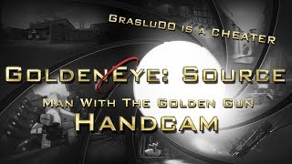Apparently, I'm a cheater - GoldenEye: Source w/handcam