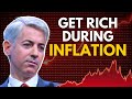 Bill Ackman: How to Get RICH During Inflation (RARE New Interview)