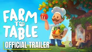 Farm to Table - Official Demo Launch Trailer