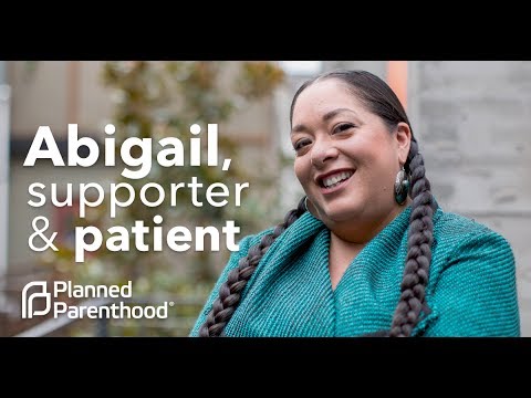 Abigail - Planned Parenthood Supporter & Patient