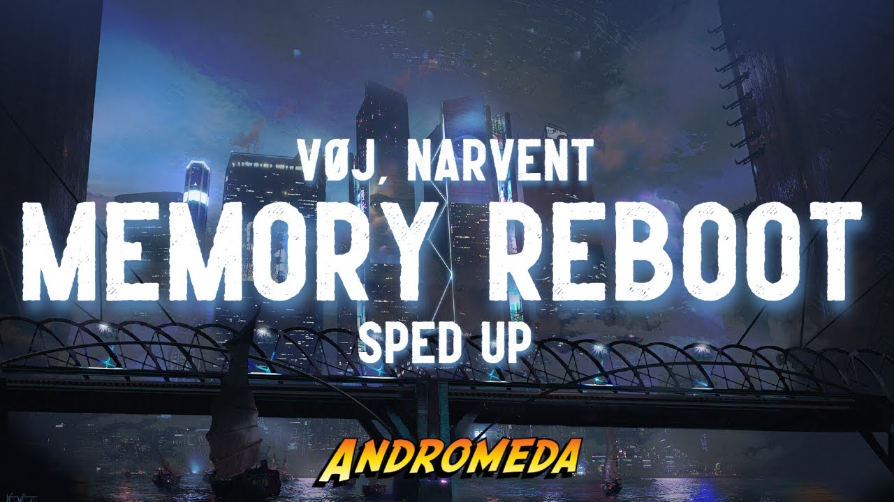VØJ x Narvent - Memory Reboot (Sped Up) - YouTube