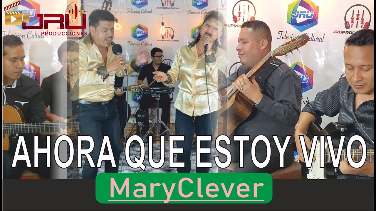 Ahora Que Estoy Vivo - Maryclever