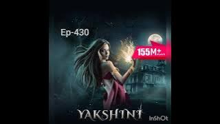 yakshini ek dayan full episode in hindi 430