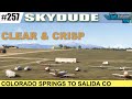 [ MSFS 2024 ] #257 SKYDUDE - Hop over the Mountain. Sudden But Typical Colorado Fast Weather Changes