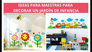 Ideas for Teachers to Decorate a Kindergarten