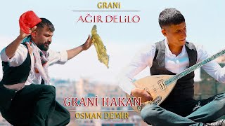 Grani Hakan Ft Osman Demir Grani Ağır Delilo