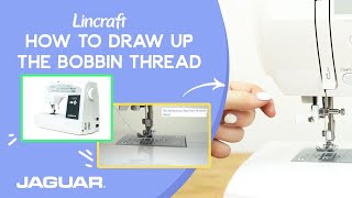 JAGUAR | How To Draw Up The Bobbin Thread